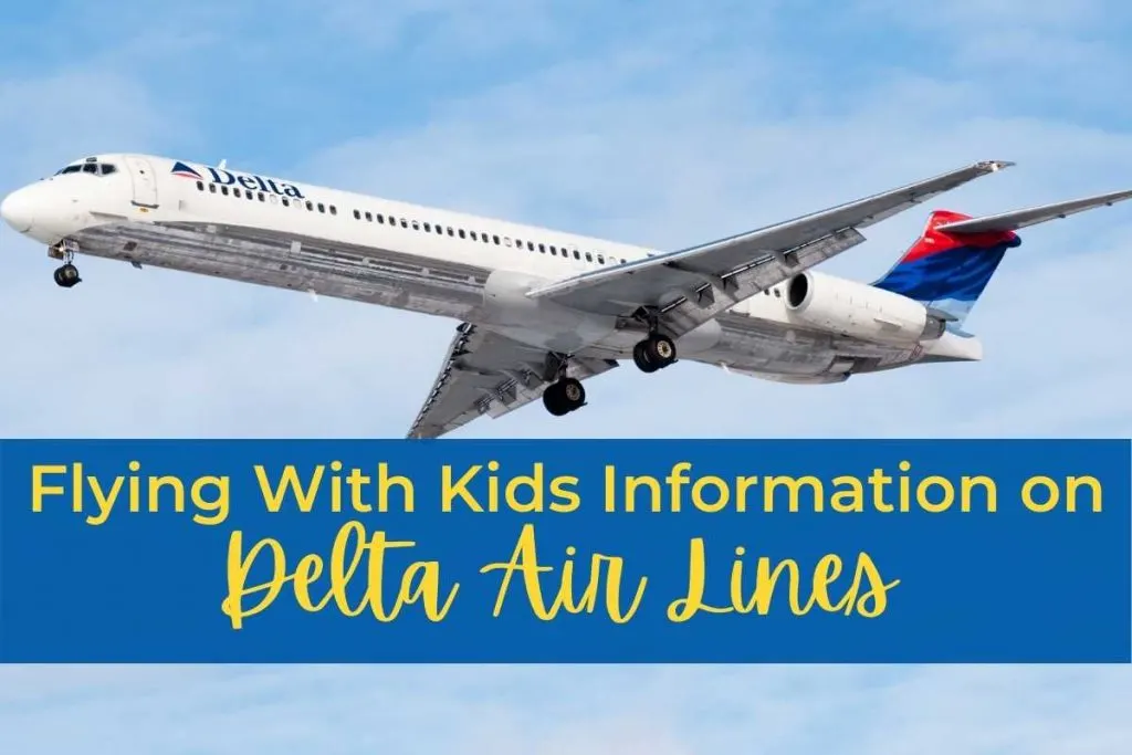 Traveling With Children? Here's Your Guide to Delta Airlines' Family-friendly Services