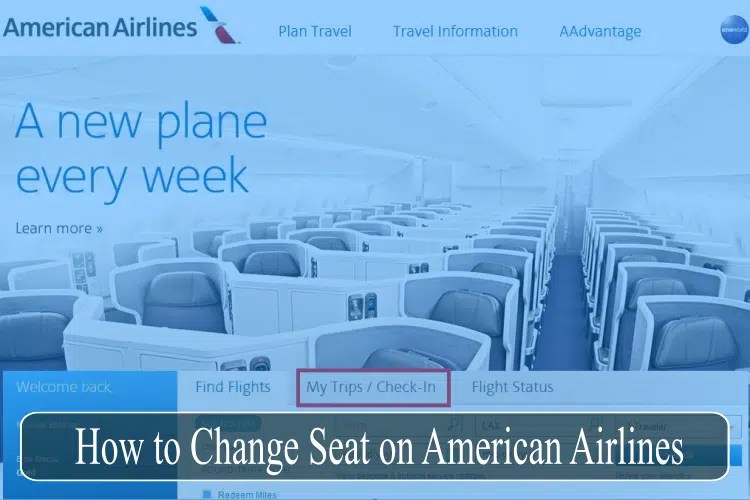 How Can I Change My Seat on American Airlines?