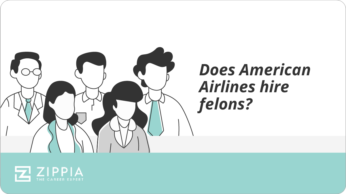 Does American Airlines Hire Felons?